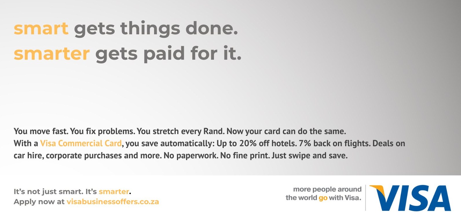 Visa print ad: smart gets things done. smarter gets paid for it.